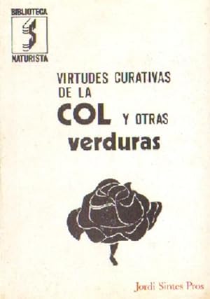 VIRTUDES CURATIVAS DE LA COL Y OTRAS VERDURAS
