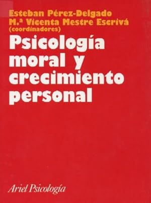 Imagen del vendedor de PSICOLOGIA MORAL Y CRECIMIENTO PERSONAL a la venta por Librera Raimundo