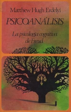 Image du vendeur pour PSICOANALISIS. LA PSICOLOGIA COGNITIVA DE FREUD mis en vente par Librera Raimundo