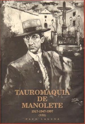 TAUROMAQUIA DE MANOLETE (1917-1947-1997)