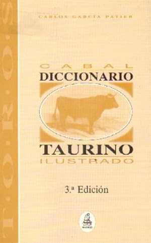 DICCIONARIO TAURINO CABAL E ILUSTRADO