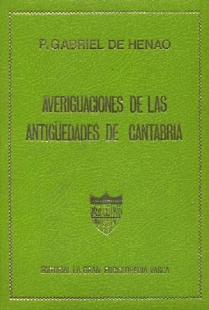 AVERIGUACIONES DE LAS ANTIGUEDADES DE CANTABRIA. TOMO I.