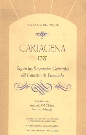 Imagen del vendedor de CARTAGENA, 1755. SEGUN LAS RESPUESTAS GENERALES DEL CATASTRO DE ENSENADA. a la venta por Librera Raimundo