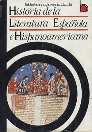 HISTORIA DE LA LITERATURA ESPAÑOLA E HISPANOAMERICANA