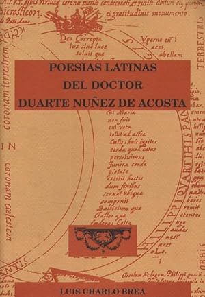 POESIAS LATINAS DEL DOCTOR DUARTE NUÑEZ DE ACOSTA