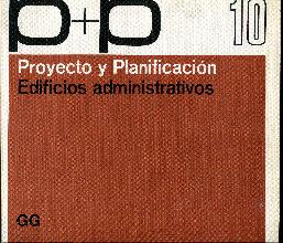 Seller image for Proyecto y planificacin. Nmero 10: Proyecto y planificacin. Edificios administrativos for sale by Rincn de Lectura