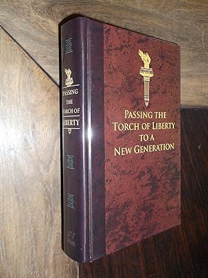 Seller image for Passing the Torch of Liberty to a New Generation for sale by Barker Books & Vintage