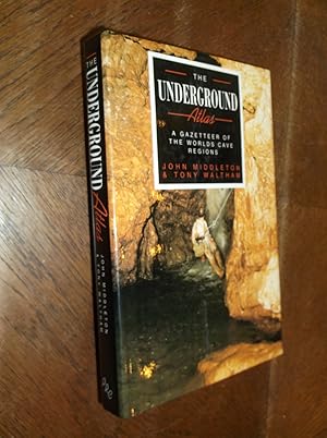 Imagen del vendedor de The Underground Atlas: A Gazeteer of the World's Cave Regions a la venta por Barker Books & Vintage