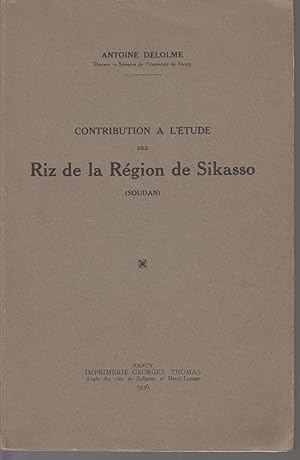 Seller image for Contribution  l'tude des Riz de la Rgion de Sikasso (Soudan) for sale by CANO