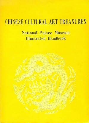 Seller image for CHINESE CULTURAL ART TREASURES : National Palace Museum Illustrated Handbook : 1978 14th Edition for sale by 100POCKETS