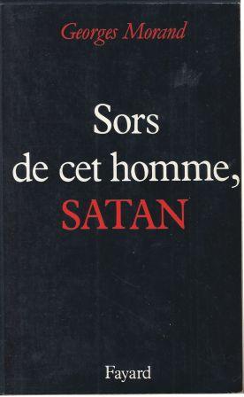 Image du vendeur pour Sors de cet homme, Satan, prface de Mgr. Daniel Perrot mis en vente par LES TEMPS MODERNES
