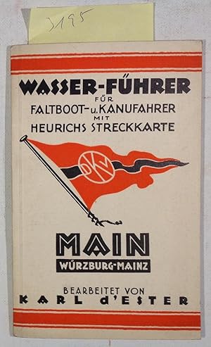 Main, Würzburg-Mainz, Wasserführer Für Faltboot- Und Kanufahrer