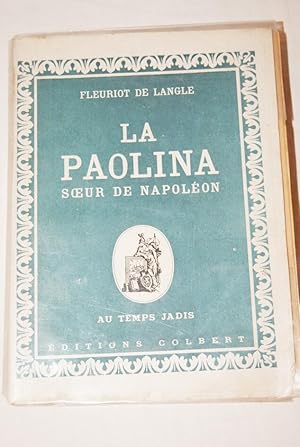 Seller image for LA PAOLINA, SOEUR DE NAPOLEON for sale by Librairie RAIMOND