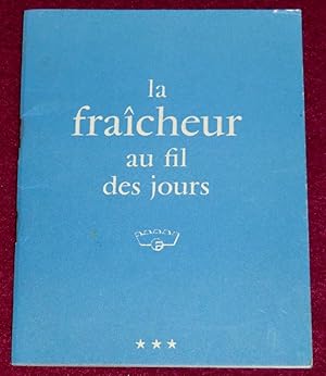 Seller image for LA FRACHEUR AU FIL DES JOURS for sale by LE BOUQUINISTE