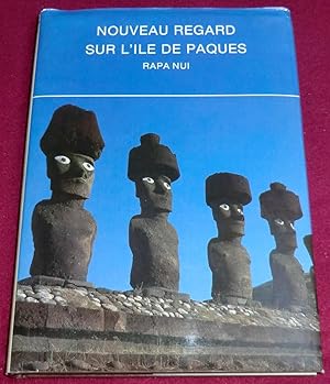 Image du vendeur pour NOUVEAU REGARD SUR L'ILE DE PAQUES - RAPA NUI mis en vente par LE BOUQUINISTE