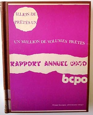 Rapport annuel 69-70. Un million de volumes prêtés