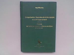 L'organisation financière de la Bourgogne sous Philippe le Hardi - Chartes de l'abbaye de Saint-E...