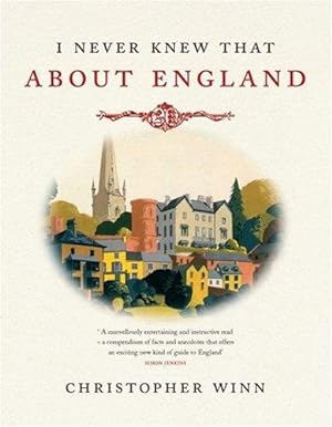Image du vendeur pour I Never Knew That About England Illustrated Edition mis en vente par Alpha 2 Omega Books BA