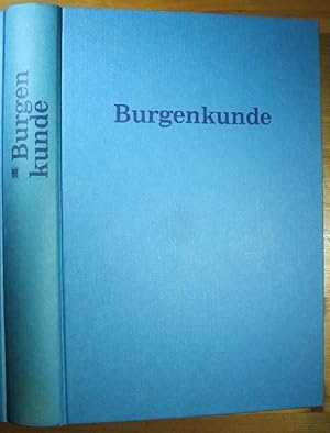 Bild des Verkufers fr Burgenkunde. Bauwesen und Geschichte der Burgen. zum Verkauf von Antiquariat Roland Ggler