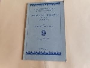 Image du vendeur pour A Commentary and Questionnaire on the Golden Treasury Book IV( Palgrave) mis en vente par David Pearson