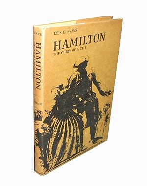 Hamilton; the Story of a City