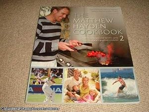 Bild des Verkufers fr The Matthew Hayden Cookbook 2 zum Verkauf von 84 Charing Cross Road Books, IOBA