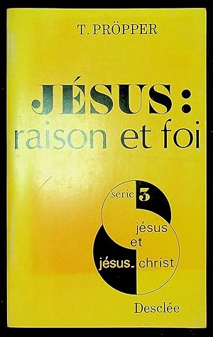 Seller image for Jsus : raison et foi for sale by LibrairieLaLettre2