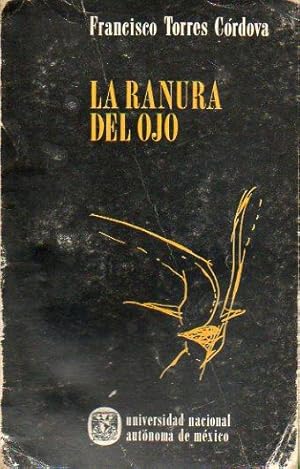 Immagine del venditore per LA RANURA DEL OJO. 1 edicin de 2.000 ejemplares. venduto da angeles sancha libros