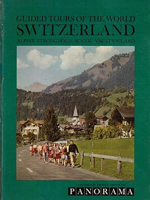 Imagen del vendedor de Guided Tours of the World: Switzerland Alpine Stronghold: Scenic Vacationland a la venta por Bookshop Baltimore