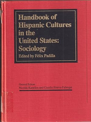 Imagen del vendedor de Handbook of Hispanic Cultures in the United States: Sociology a la venta por Jonathan Grobe Books