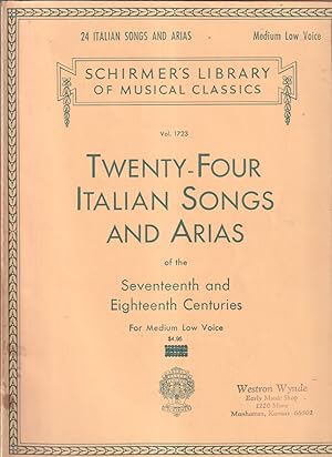 Seller image for Twenty-four Italian Songs & Arias of the Seventeenth and Eighteenth Centuries for Medium Low Voice (Schirmer's Library of Musical Classics, 1723) (Paperback) for sale by Jonathan Grobe Books