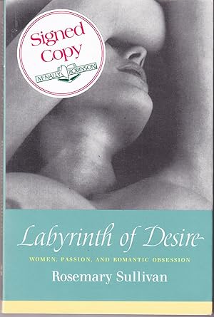 Labyrinth of Desire: Women, Passion, and Romantic Obsession