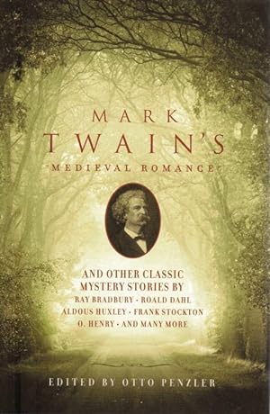 Seller image for Mark Twain's Medieval Romance : And Other Classic Mystery StoriesAnd Other Classic Mystery Stories for sale by CatchandReleaseBooks