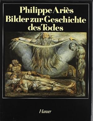 Image du vendeur pour Bilder zur Geschichte des Todes. Aus dem Franzsischen von Hans-Horst Henschen, mis en vente par Antiquariat Im Baldreit