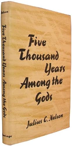 Five Thousand Years Among the Gods.