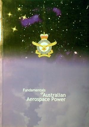 Seller image for Fundamentals of Australian Aerospace Power for sale by Marlowes Books and Music