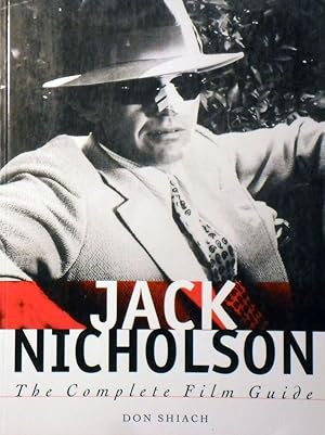 Jack Nicholson: The Complete Film Guide