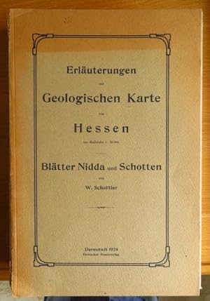 Erläuterungen zur geologischen Karte von Hessen. Maßstab 1 : 25 000. Blätter Nidda und Schotten.