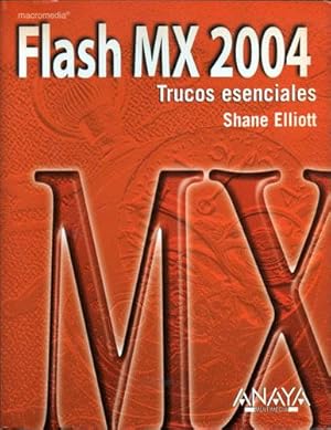 Macromedia Flash MX 2004. Trucos Esenciales
