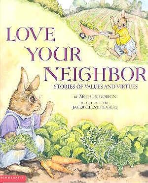 Bild des Verkufers fr Love Your Neighbors Stories of Values and Virtues zum Verkauf von The Book Faerie