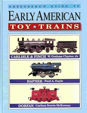 Seller image for Greenberg's Guide To Early American Trains. for sale by Janet & Henry Hurley