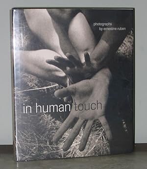 Imagen del vendedor de In Human Touch: Photographs by Ernestine Ruben a la venta por Exquisite Corpse Booksellers