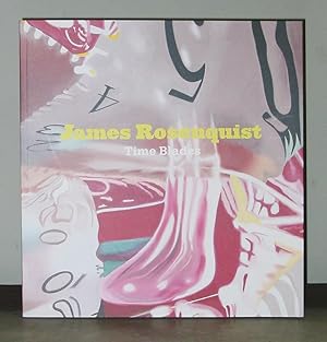 Seller image for James Rosenquist : Time Blades for sale by Exquisite Corpse Booksellers