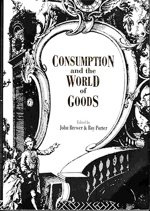 Bild des Verkufers fr Consumption and the World of Goods zum Verkauf von Riverwash Books (IOBA)