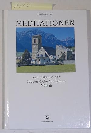 Seller image for Meditationen zu Fresken in der Klosterkirche St. Johann, Mstair for sale by Antiquariat Trger