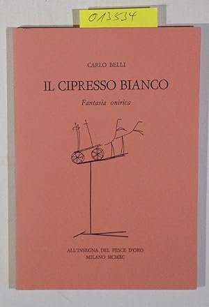 Bild des Verkufers fr Il Cipresso Bianco: Fantasia Onirica - Narratori N. 90 zum Verkauf von Antiquariat Trger