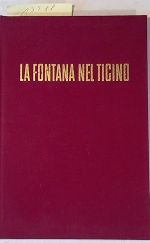 Seller image for La Fontana Nel Ticino - Collana Quaderni Ticinesi, 13 for sale by Antiquariat Trger