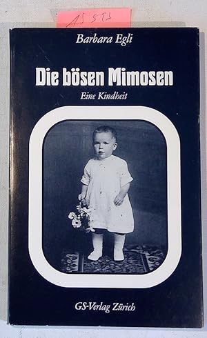 Bild des Verkufers fr Die Bosen Mimosen: Eine Kindheit GS-Reihe 522 zum Verkauf von Antiquariat Trger