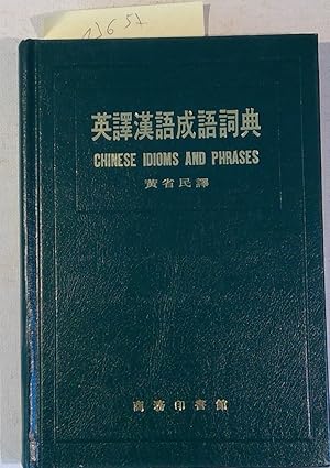 Bild des Verkufers fr Chinese Idioms and Phrases - Compiled by Samuel M. Wong Season zum Verkauf von Antiquariat Trger