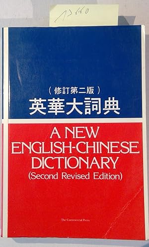 Bild des Verkufers fr A New English-Chinese Dictionary. Second Revised Edition zum Verkauf von Antiquariat Trger